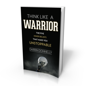 THINK LIKE A WARRIOR by Darrin Donnelly