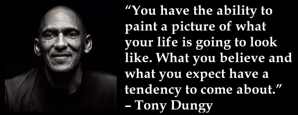 Tony Dungy on How Your Thoughts Create Your Reality